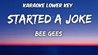 Bee Gees Started a joke Karaoke Lower Key -4