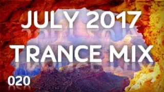 ♫ July 2017 Trance Mix ♪ [020]