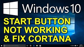 ✔️ FINALLY SOLVED: Windows 10 Start Button Not Working, Cortana, Edge and Store Not Working