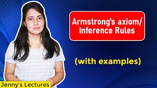 Lec 5: Armstrong's axioms in DBMS | Inference rules of Functional Dependency