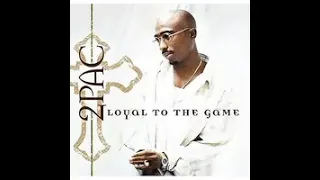 2Pac - Loyal To The Game DJ Quik Rem