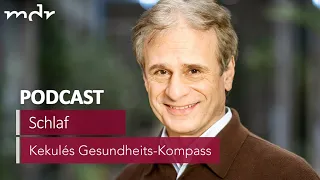 #12 Schlaf: Wie er funktioniert, wie er gelingt | Podcast Kekulés Gesundheits-Kompass | MDR