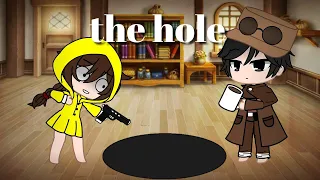 The hole || Gacha Club Little Nightmare || Read Description ||