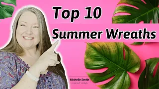 Top 10 Summer Wreaths ~ Best Summer Wreaths To Make ~ Hello Summer DIYs ~ Floral & Deco Mesh Wreaths