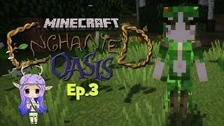 "DRYAD SISTER" Minecraft Enchanted Oasis Ep 3