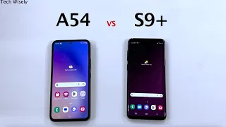 SAMSUNG A54 vs S9+ Speed Test