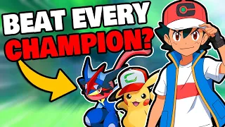 Can Ash Beat Every Pokemon Champion?