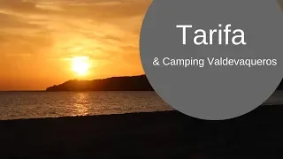 Tarifa & Camping Valdevaqueros - The Rain in Spain [CC]