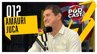 AMAURI JUCA #12 - ERA PRA SER UM PODCAST