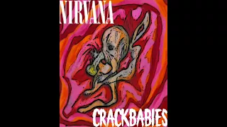 Nirvana Crackbabies