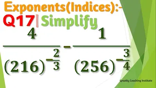 Simplify 4/(216)^(-2/3) -1/(256)^(-3/4)