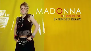 Madonna - Borderline (Extended Remix)