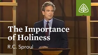 The Importance of Holiness: The Holiness of God with R.C. Sproul