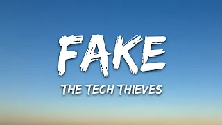 The Tech Thieves - Fake (Lyrics)