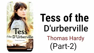 Tess of the D'urbervilles (part-2) by Thomas Hardy in Hindi Audiobook