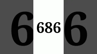 Six Hundred and Eighty Six | Comment What is Special For You With This Number! #shorts