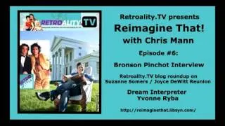 "Reimagine That!" ep. 6: Bronson Pinchot "inter-nude," house dreams, "Three's Company" reunion recap