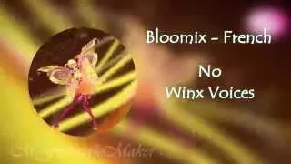 Winx Club - Bloomix [French / Français] No Winx Voices *HD*