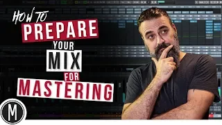 How to PREPARE your MIX for MASTERING