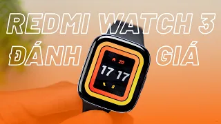 ĐÁNH GIÁ REDMI WATCH 3 - HƠN 2 TRIỆU CỦA XIAOMI QUÁ XỨNG ĐÁNG!