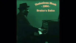 Thelonious Monk - Brake's Sake (1964-02-26, Volkshaus, Zurich, Switzaerland)