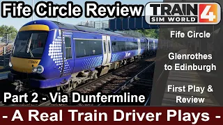 Fife Circle Train Sim World Review. Part 2 Via Dunferlmine to Edinburgh