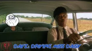 DayZ: Driving Miss Daisy