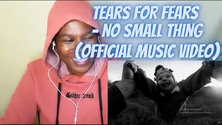 Tears For Fears - No Small Thing (Official Music Video) - REACTION