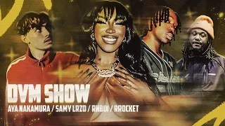 DVMSHOW : Aya Nakamura, Samy Lrzo, RnBoi, RRocket....