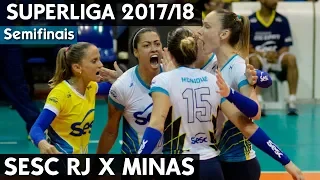 SESC RJ X MINAS JOGO 2 | SEMIFINAL SUPERLIGA 17/18 HD