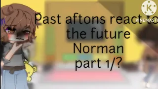 { Aftons react to their future } ° Part 1/? ° ×CREDITS IN DESC×