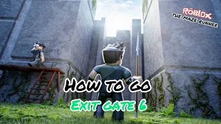 The Maze Runner [Roblox] How to go exit section 6