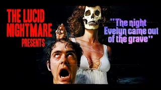 The Lucid Nightmare - The Night Evelyn Came Out of the Grave Review