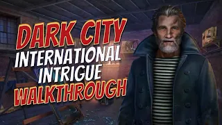 Dark City 7 International Intrigue Walkthrough l @GAMZILLA-