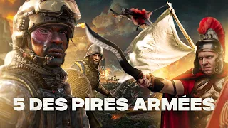 5 Des PIRES Armées de l'Histoire !