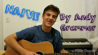 NAIVE by Andy Grammer - Cover by Nathan Langer