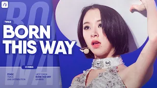 » TWICE Sub Unit (NJMC) 트와이스 — Born This Way / Line Distribution