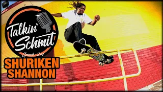 Talkin' Schmit Ep. 214: SHURIKEN SHANNON