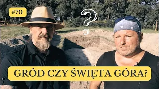 Igor o Słowianach… #70 Gród czy święta góra? Archeologia Pyrzyc od kuchni