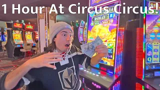 I Played Slots At Circus Circus Las Vegas For 1 Hour Straight!