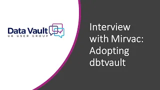 Interview with Mirvac about their experiences adopting AutomateDV (formerly known as dbtvault)