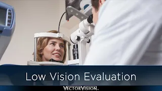 Low Vision Evaluation