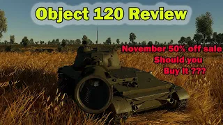 War Thunder Object 120 Review | War thunder New Years sale 50%off vehicles