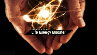 Life Energy Booster (Affirmations + 256 Hz)