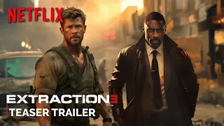 Extraction 3 (2025) | Teaser Trailer | NETFLIX (4K) | Chris Hemsworth | extraction 3 trailer