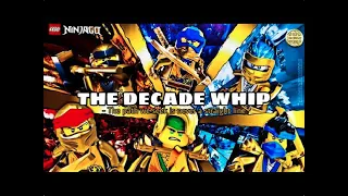 LEGO Ninjago | THE DECADE WHIP