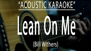 Lean on me - Bill Withers (Acoustic karaoke)