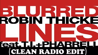 Robin Thicke ft T. I.  & Pharrell Williams - Blurred Lines (Best Clean Version)