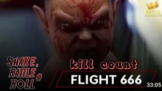 flight 666 kill count (shake rattle and roll) movie kill count plane fight.