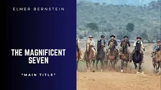 Magnificent seven - Seven main title - Elmer Bernstein